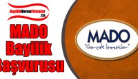 Mado Bayilik Başvurusu ve Şartları