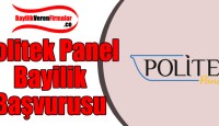 Politek Panel Bayilik Başvurusu ve Şartları