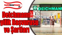 Deichmann Bayilik Başvurusu ve Şartları