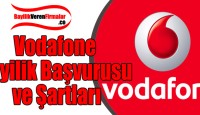 Vodafone Bayilik Başvurusu ve Şartları
