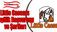 Little Caesars Bayilik Başvurusu ve Şartları