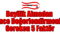 Bayilik Almadan Önce Değerlendirmeniz Gereken 5 Faktör