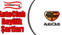 AutoClub Bayilik Başvurusu ve Şartları