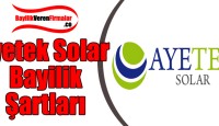 Ayetek Solar Bayilik Başvurusu ve Şartları