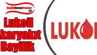 Lukoil Bayilik Başvurusu ve Şartları