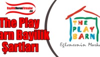 The Play Barn Bayilik Başvurusu ve Şartları