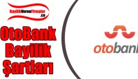 OtoBank Rent A Car Bayilik Başvurusu ve Şartları