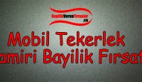Mobil Tekerlek Tamiri Bayilik Fırsatı