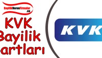 KVK BayiliK Başvurusu ve Şartları