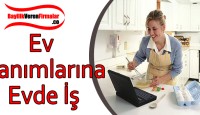 Ev Hanımlarına İş Veren 13 Firma Önerisi