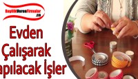 Evden Çalışarak Yapılacak İşlere En İyi ve Karlı 15 İş Fikri