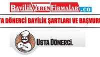 Usta Dönerci Bayilik Şartları ve Başvurusu