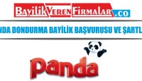 Panda Dondurma Bayilik Başvurusu ve Şartları