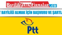 PTT Bayiliği (Acentası) Almak için Başvuru ve Şartları