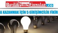 Para Kazanmak İçin 5 Girişimcilik Fikirleri