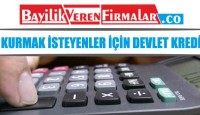 İş Kurmak İsteyenler İçin Devlet Kredisi