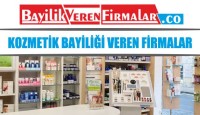 Kozmetik Bayiliği Veren Firmalar