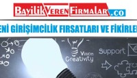 Yeni Girişimcilik Fırsatları ve Fikirleri