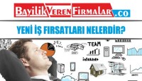 Yeni İş Fırsatları Nelerdir?