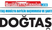 Doğtaş Mobilya Bayilik Başvurusu ve Şartları