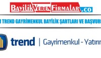 TGM Trend Gayrimenkul Bayilik Şartları ve Başvurusu