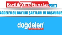 Dağdelen Su Bayilik Şartları ve Başvurusu