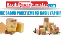 Evde Sabun Paketleme İşi Nasıl Yapılır?