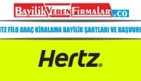 Hertz Filo Araç Kiralama Bayilik Şartları ve Başvurusu
