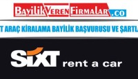 Sixt Araç Kiralama Bayilik Başvurusu ve Şartları