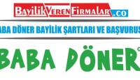 Baba Döner Bayilik Şartları ve Başvurusu