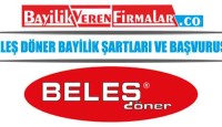 Beleş Döner Bayilik Şartları ve Başvurusu