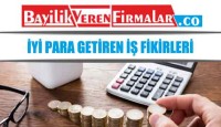 İyi Para Getiren İş Fikirleri (GÜNCEL 2018)