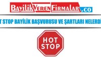 Hot Stop Bayilik Başvurusu ve Şartları Nelerdir?