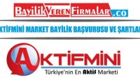 Aktif Mini Market Bayilik Başvurusu ve Şartları