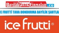 Ice Frutti Tava Dondurma Bayilik Şartları