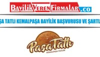 Paşa Tatlı Kemalpaşa Bayilik Başvurusu ve Şartları