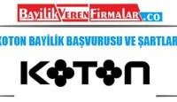 Koton Bayilik Başvurusu ve Şartları