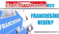 Franchising Nedir?