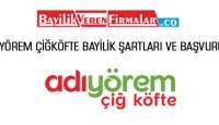 Adıyörem Çiğköfte Bayilik Şartları ve Başvurusu