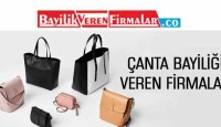 Çanta Bayiliği Veren Firmalar