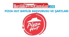 Pizza Hut Bayilik Başvurusu ve Şartları