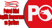Petrol Ofisi Bayilik Başvurusu ve Şartları
