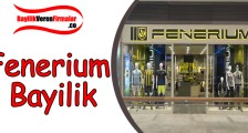 Fenerium Bayilik Başvurusu ve Şartları