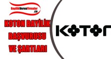 Koton Bayilik Başvurusu Nasıl Yapılır? Şartları Nelerdir?