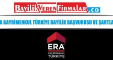 Era Gayrimenkul Türkiye Bayilik Başvurusu ve Şartları