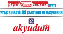 Aytaç Su Bayiliği Alma Şartları ve Başvurusu