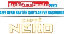 Caffe Nero Bayilik Şartları ve Başvurusu