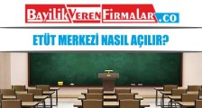 Etüt Merkezi Açmak İstiyorum – Nasıl Açılır?