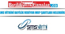 Sms Vitrini Bayilik Veriyor mu? Şartları Nelerdir?