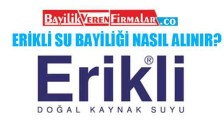 Erikli Su Bayiliği Nasıl Alınır?